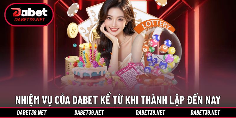 Nhà cái DABET sẽ hoàn thành tốt sứ mệnh phục vụ khách hàng